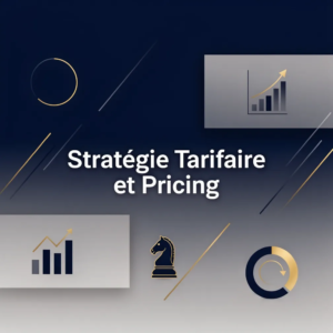 Stratégie Tarifaire et Pricing