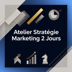 Atelier Stratégie Marketing 2 Jours