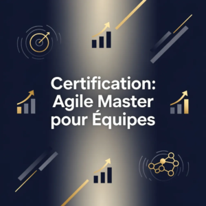 Certification: Agile Master pour Équipes