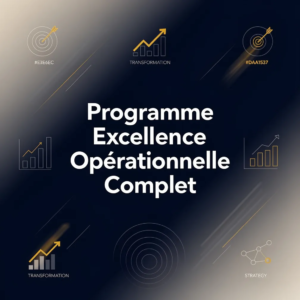 Programme Excellence Opérationnelle Complet